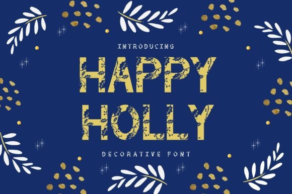 Happy Holly: The Christmas Font with Year-Round Charm